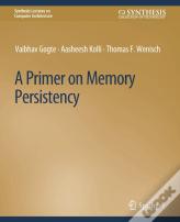 A Primer On Memory Persistency