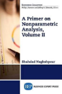 A Primer On Nonparametric Analysis, Volume Ii - Preview