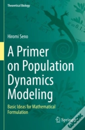A Primer On Population Dynamics Modeling