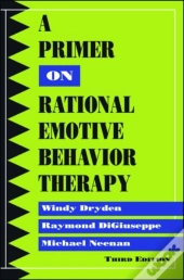 A Primer On Rational Emotive Behavior Therapy