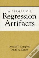 A Primer On Regression Artifacts