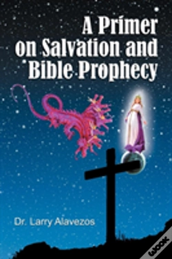 Capa do artigo A Primer On Salvation And Bible Prophecy