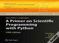 A Primer On Scientific Programming With Python