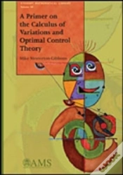 Capa do artigo A Primer On The Calculus Of Variations And Optimal Control Theory
