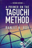 A Primer On The Taguchi Method