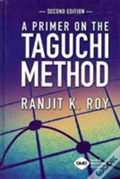 A Primer On The Taguchi Method