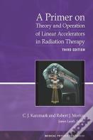 A Primer On Theory And Operation Of Linear Accelerators In Radiation Therapy