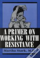 A Primer On Working With Resistance