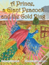 A Prince, A Giant Peacock And The Gold Ring