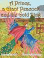 A Prince, A Giant Peacock And The Gold Ring - Preview