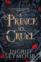 A Prince So Cruel