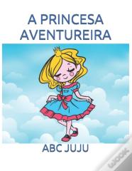 A Princesa Aventureira