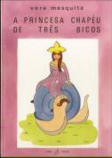 A Princesa Chapéu de Três Bicos