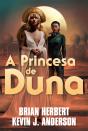 A Princesa de Duna - Preview
