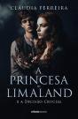 A Princesa de Limaland e a Decisão Crucial - Preview