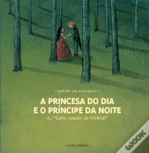 A Princesa do Dia e o Príncipe da Noite