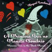 A Princesa Íris no Planeta Sombrio | Princess Iris in the Dark Planet