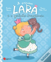 A Princesa Lara e o Gato Traquinas