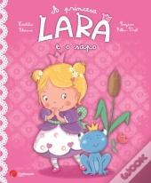 A Princesa Lara e o Sapo