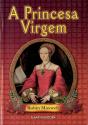 A Princesa Virgem - Preview