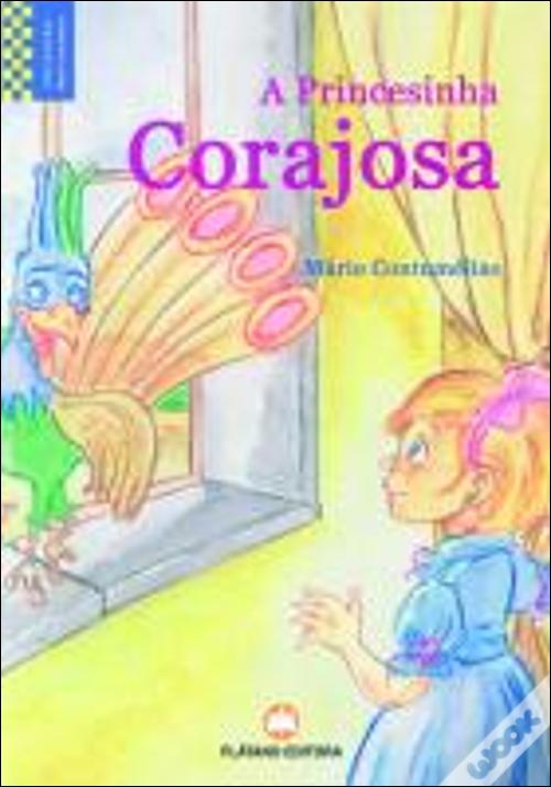 A Princesinha Corajosa de Mário Contumélias - Livro - WOOK