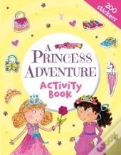 A Princess Adventure Activity Book