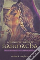 A Princess Named Sasmacha