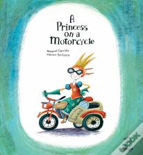 A Princess On A Motorcycle