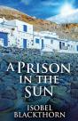 A Prison In The Sun - Preview