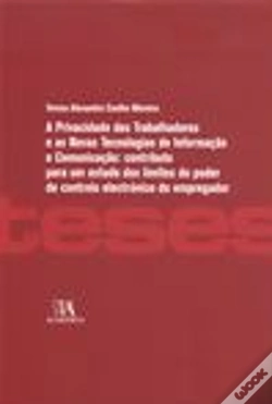 Capa do artigo A Privacidade dos Trabalhadores e as Novas Tecnologias de Informação e Comunicação: