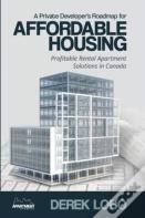 A Private Developer'S Roadmap For Affordable Housing