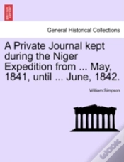 Capa do artigo A Private Journal Kept During The Niger Expedition From ... May, 1841, Until ... June, 1842.