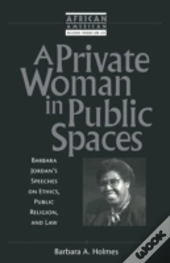 A Private Woman In Public Spaces