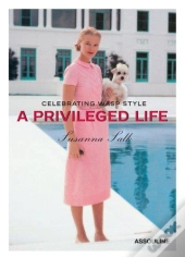 A Privileged Life ; Celebrating Wasp Style