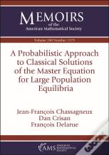 A Probabilistic Approach To Classical Solutions Of The Master Equation For Large Population Equilibria