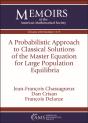 A Probabilistic Approach To Classical Solutions Of The Master Equation For Large Population Equilibria - Preview