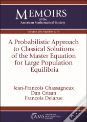 A Probabilistic Approach To Classical Solutions Of The Master Equation For Large Population Equilibria