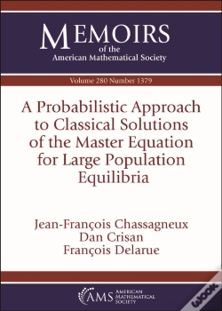 Capa do artigo A Probabilistic Approach To Classical Solutions Of The Master Equation For Large Population Equilibria
