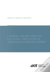 A Problem-Oriented Approach For Dynamic Verification Of Heterogeneous Embedded Systems