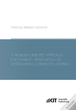 Capa do artigo A Problem-Oriented Approach For Dynamic Verification Of Heterogeneous Embedded Systems