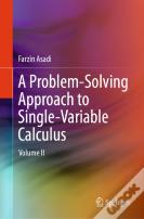 A Problem-Solving Approach To Single-Variable Calculus