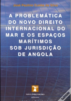 Capa do artigo A Problemática do Novo Direito Internacional do Mar e os Espaços Marítimos Sob Jurisdição de Angola