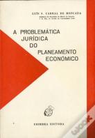 A Problemática Jurídica do Planeamento Económico