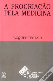 A Procriação pela Medicina