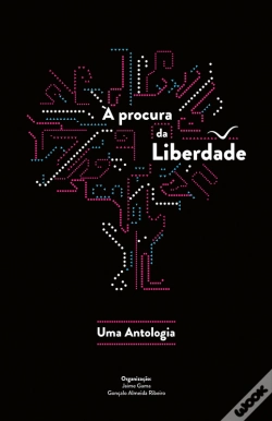 Capa do artigo À Procura Da Liberdade. Uma Antologia