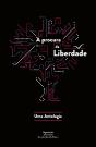 À Procura Da Liberdade. Uma Antologia - Preview