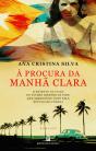 À Procura da Manhã Clara - Preview