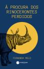 À Procura dos Rinocerontes Perdidos - Preview
