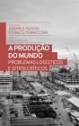 A Produção do Mundo - Preview