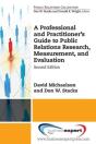 A Professional And Practitioner'S Guide To Public Relations Research, Measurement, And Evaluation - Preview